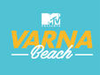 MTV presents VARNA BEACH–най-голямото музикално събитие в България,което ще се проведе на варненския Южен плаж
